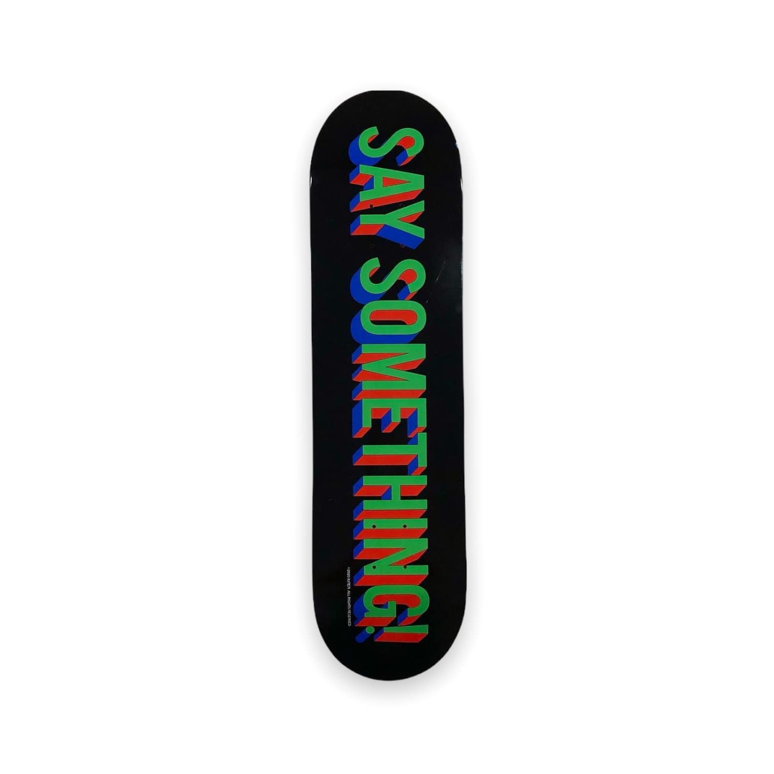 Iuter Say Something Skate Deck